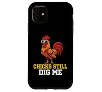 Chicks Still Dig Me Coq Ferme Volaille Barnyard Farmer Coque pour iPhone 11