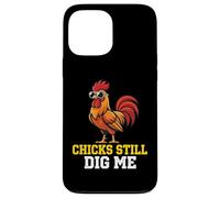 Chicks Still Dig Me Coq Ferme Volaille Barnyard Farmer Coque pour iPhone 13 Pro Max
