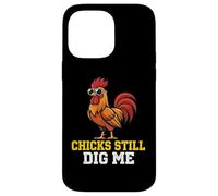 Chicks Still Dig Me Coq Ferme Volaille Barnyard Farmer Coque pour iPhone 14 Pro Max