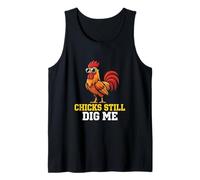 Chicks Still Dig Me Coq Ferme Volaille Barnyard Farmer Débardeur