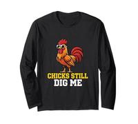 Chicks Still Dig Me Coq Ferme Volaille Barnyard Farmer Manche Longue