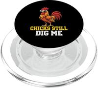 Chicks Still Dig Me Coq Ferme Volaille Barnyard Farmer PopSockets PopGrip pour MagSafe