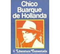 Chico Buarque de Hollanda - Literatura Comentada