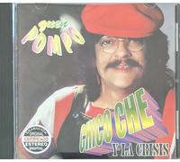 Chico Che Y Las Crisis - Quen Pompo
