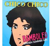 Chico Chico - BAMBOLEO