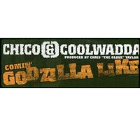 Chico & Coolwadda - Godzilla Like/Wild N Tha West