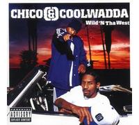 Chico & Coolwadda - Wild 'n Tha West