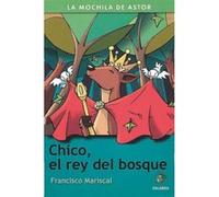 Chico, El Rey Del Bosque - [Livre en VO] Mariscal, Francisco (Auteur)