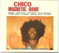 Chico Magnetic Band + 4 rare single tracks (Digipak-CD) by Unknown (0100-01-01?