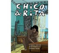 Chico & Rita (Real Lives) (Hardcover) Javier Mariscal, Fernando Trueba (Auteur)