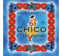 Chico & the Gypsies - Oh Senorita [Import]