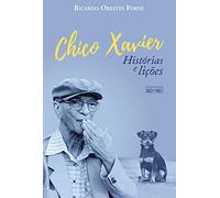 chico xavier historias e licoes