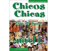 Chicos chicas : Libro del alumno : nivel 1 by Palimino, Maria Angeles published by Edelsa (1998)