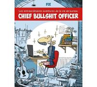 Chief Bullshit Officer - Fix - Diateino Eds - broché - Bande dessinée