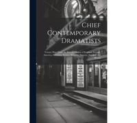 Chief Contemporary Dramatists