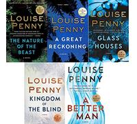 Chief Inspector Gamache Book Series 11-15 Collection 5 Books Set by Penny Louise (The Nature of the Beast,A Great Reckoning,Glass Houses,Kingdom of the Blind,A Better Man)