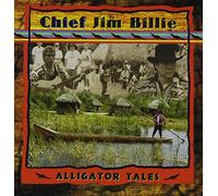Chief Jim Billie - Alligator Tales