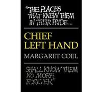 Chief Left Hand, The Civilization of the American Indian Series Margaret Coel (Auteur)