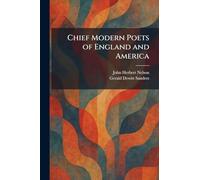 Chief Modern Poets of England and America