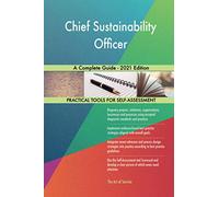 Chief Sustainability Officer A Complete Guide - 2021 Edition