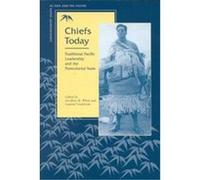 Chiefs Today, Contemporary Issues in Asia and the Pacific
