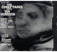 Chieftains - Have I Told Lately That I Love You