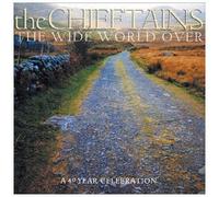Chieftains - The Wide World Over: A 40 Year Celebration by Chieftains (2002) Audio CD