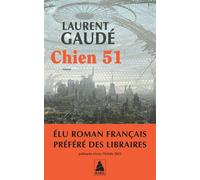 Laurent Gaudé – Chien 51 – Roman – Poche