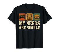 Chien avec Hamburger My Needs are Simple and Game T-Shirt