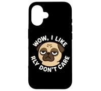 Chien Carlin Amusant avec Inscription « Wow, I Like Really Don't Care » Coque pour iPhone 16
