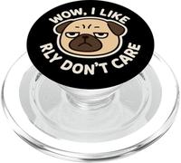Chien Carlin Amusant « Wow, I Like Really Don't Care » PopSockets PopGrip pour MagSafe