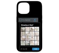 Chien de Berger Amusant ou serpillère Meme Dog Mom Dog Dad Sheepdog Coque pour iPhone 15