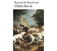 Chien des os - Bernard Du Boucheron - Gallimard - Poche - Roman