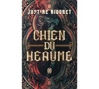Chien du heaume Justine Niogret (Auteur)