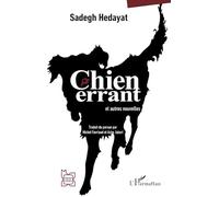 Sadegh Hedayat – Chien errant : et autres nouvelles – Broché