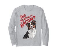 Chien excité Did Someone Say Bacon Funny Pet Manche Longue