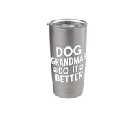 Chien Grandmas Do It Better Dog Grandma Gobelet isotherme en acier inoxydable double paroi