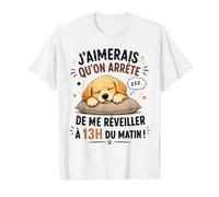 Chien Humour - J’Aimerais Qu’on Arrête De Me Réveiller T-Shirt Graphique avec Valeur