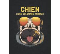 Chien Livre Coloriage Animaux: 2022 Livre de coloriage pour chiens adultes Cadeau anti-stress pour les amoureux des chiens Relaxant unilatéral 50 ... Livre de coloriage pour adultes Relaxation