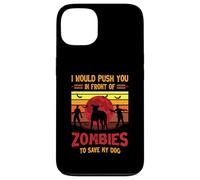 Chien ou Je Te pousserais Devant des Zombies pour sauver Mon Chien Coque pour iPhone 13