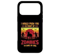 Chien ou Je Te pousserais Devant des Zombies pour sauver Mon Chien Coque pour iPhone 17 Pro Max