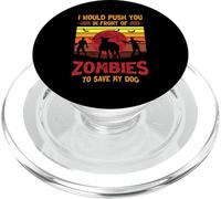 Chien ou Je Te pousserais Devant des Zombies pour sauver Mon Chien PopSockets PopGrip pour MagSafe