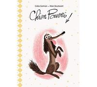 Colas Gutman – Chien Pourri – Illustré par Marc Boutavant – l'école des loisirs