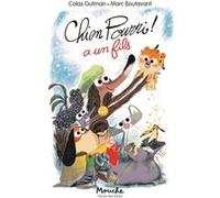 Chien Pourri ! - Chien Pourri A Un Fils