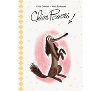 Colas Gutman – Chien Pourri – Illustré par Marc Boutavant – l'école des loisirs