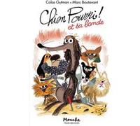 Chien Pourri et sa bande Colas Gutman (Auteur), Marc Boutavant (Illustration)