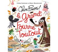 Chien Pourri - Le Grand Fourre-Toutout - Colas Gutman - Ecole Des Loisirs - broché - Roman cadet