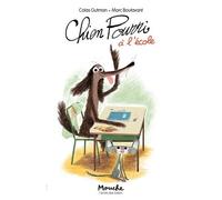 Chien Pourri ! - Tome 4 - Chien Pourri À L'école