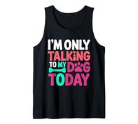 Chien rétro vintage I'm Only Talking To My Dog Today Débardeur