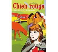 Chien rouge: Dans les rêves de Gauguin